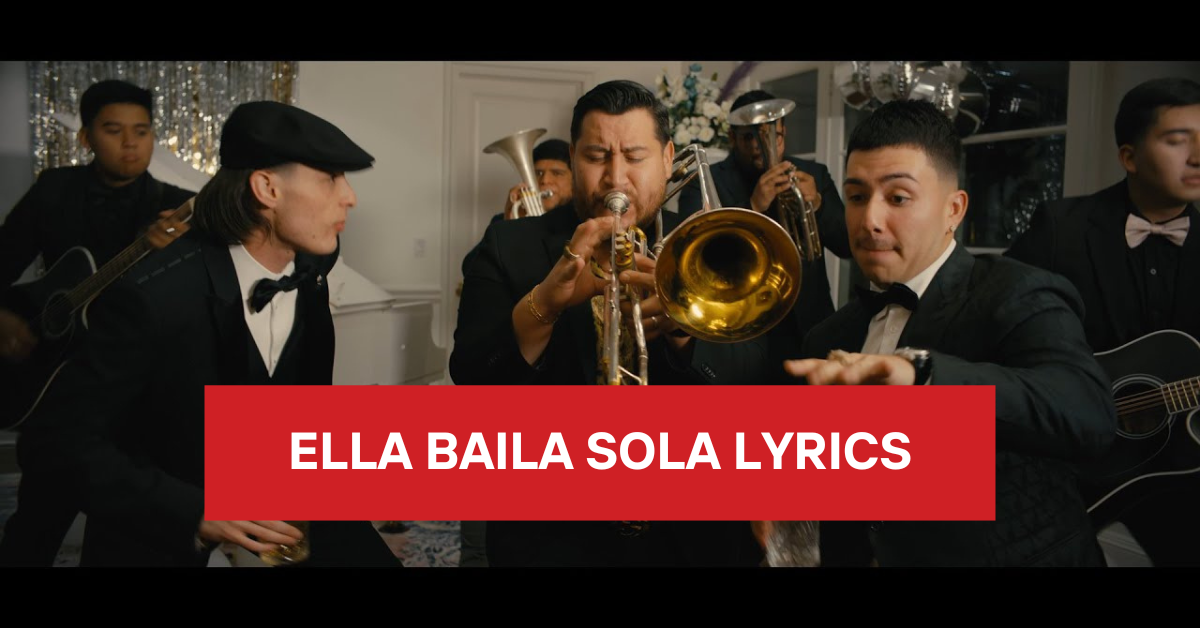 Ella Baila Sola Lyrics