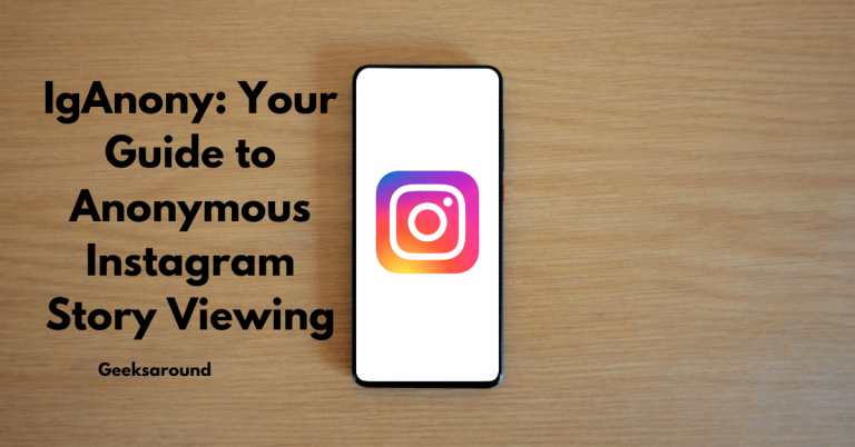 IgAnony: Your Guide to Anonymous Instagram Story Viewing